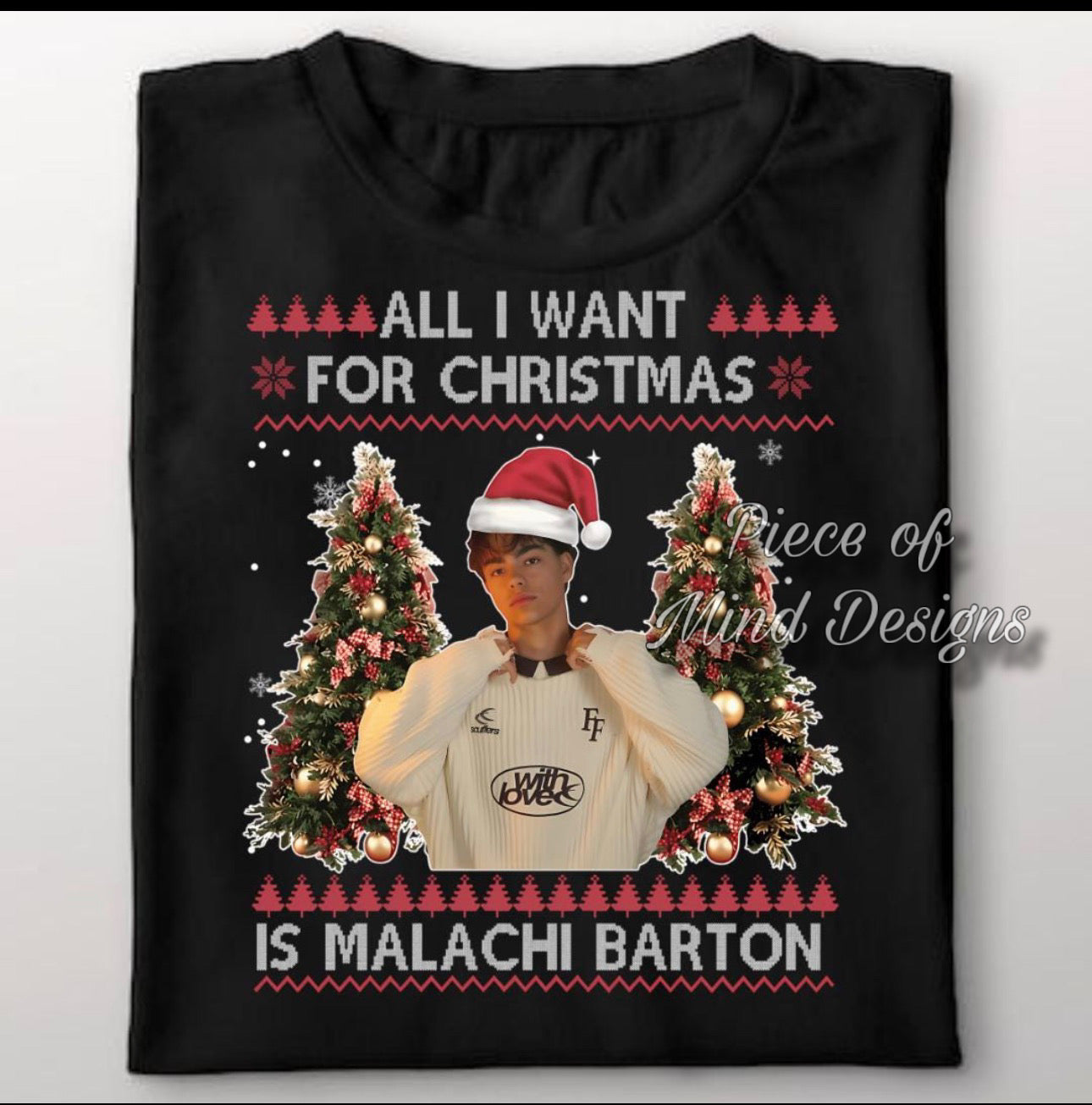 All I Want For Christmas, Malachi Barton Edition- SWEATSHIRT