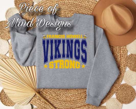Francis Howell Vikings Strong Sweatshirt