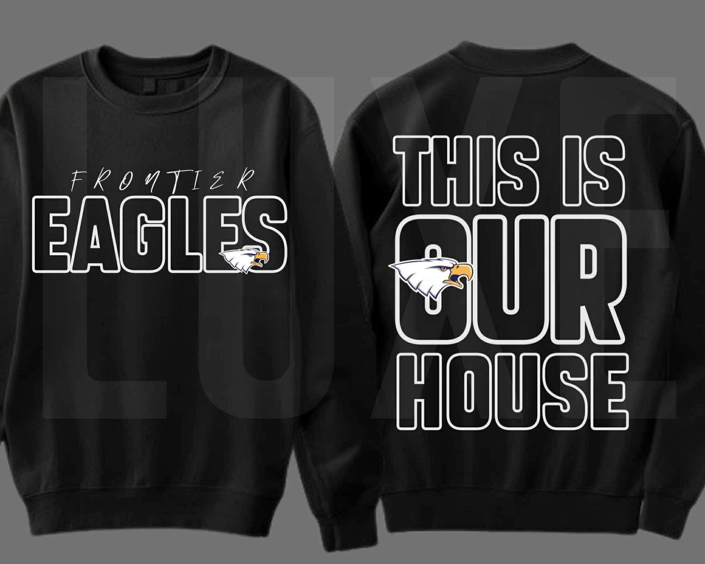 This is OUR House- Frontier Eagles