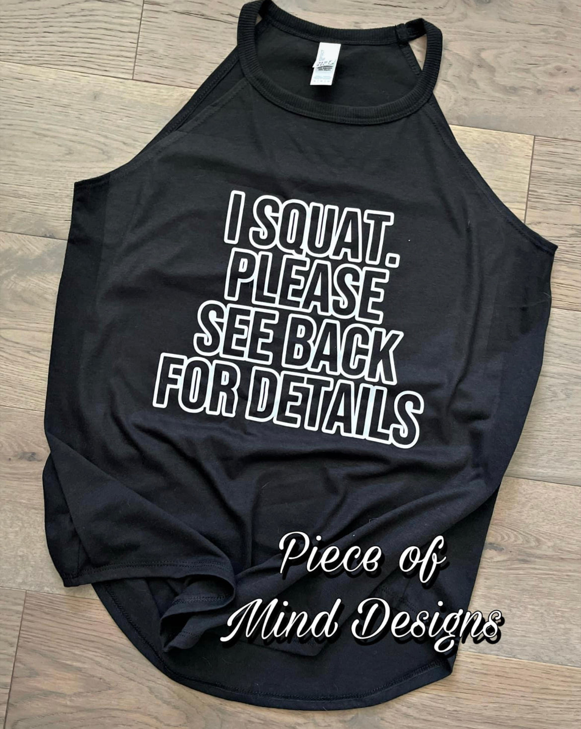 I Squat. Please See Back for Details