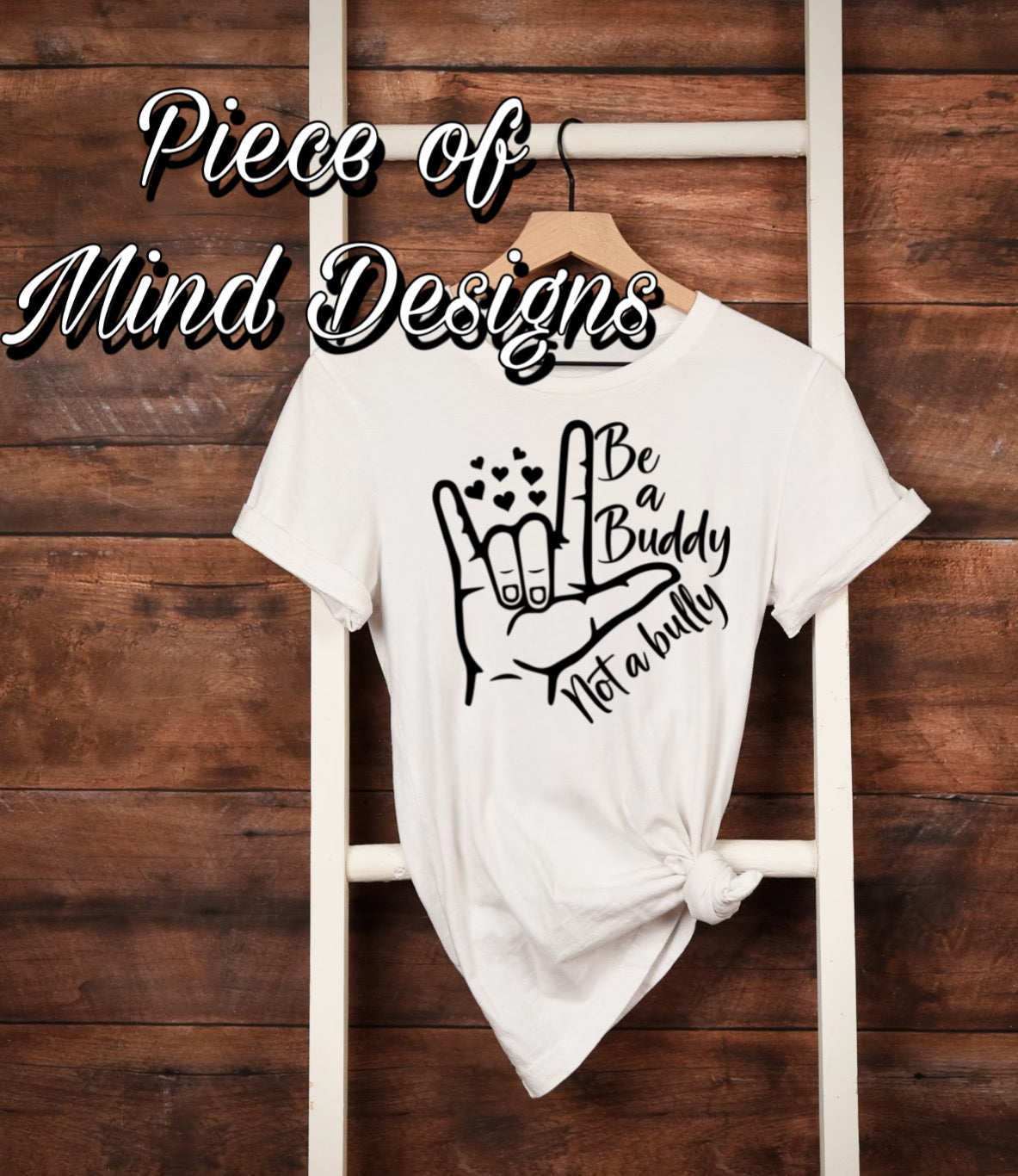 BE A BUDDY, NOT A BULLY-TSHIRT